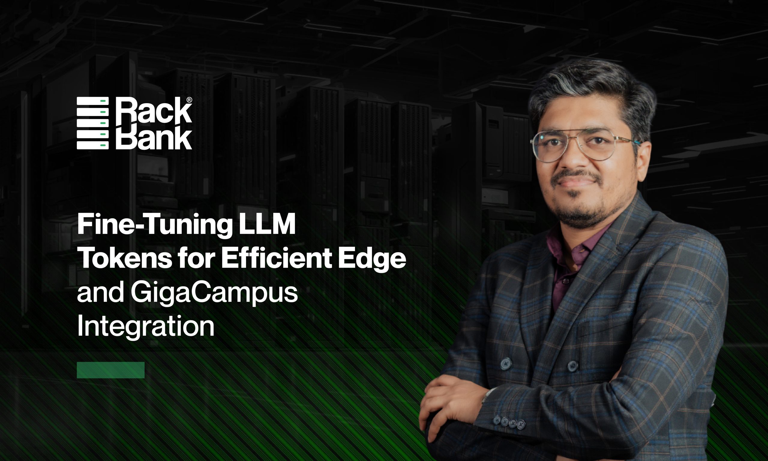 Fine-Tuning LLM Tokens for Efficient Edge and GigaCampus Integration