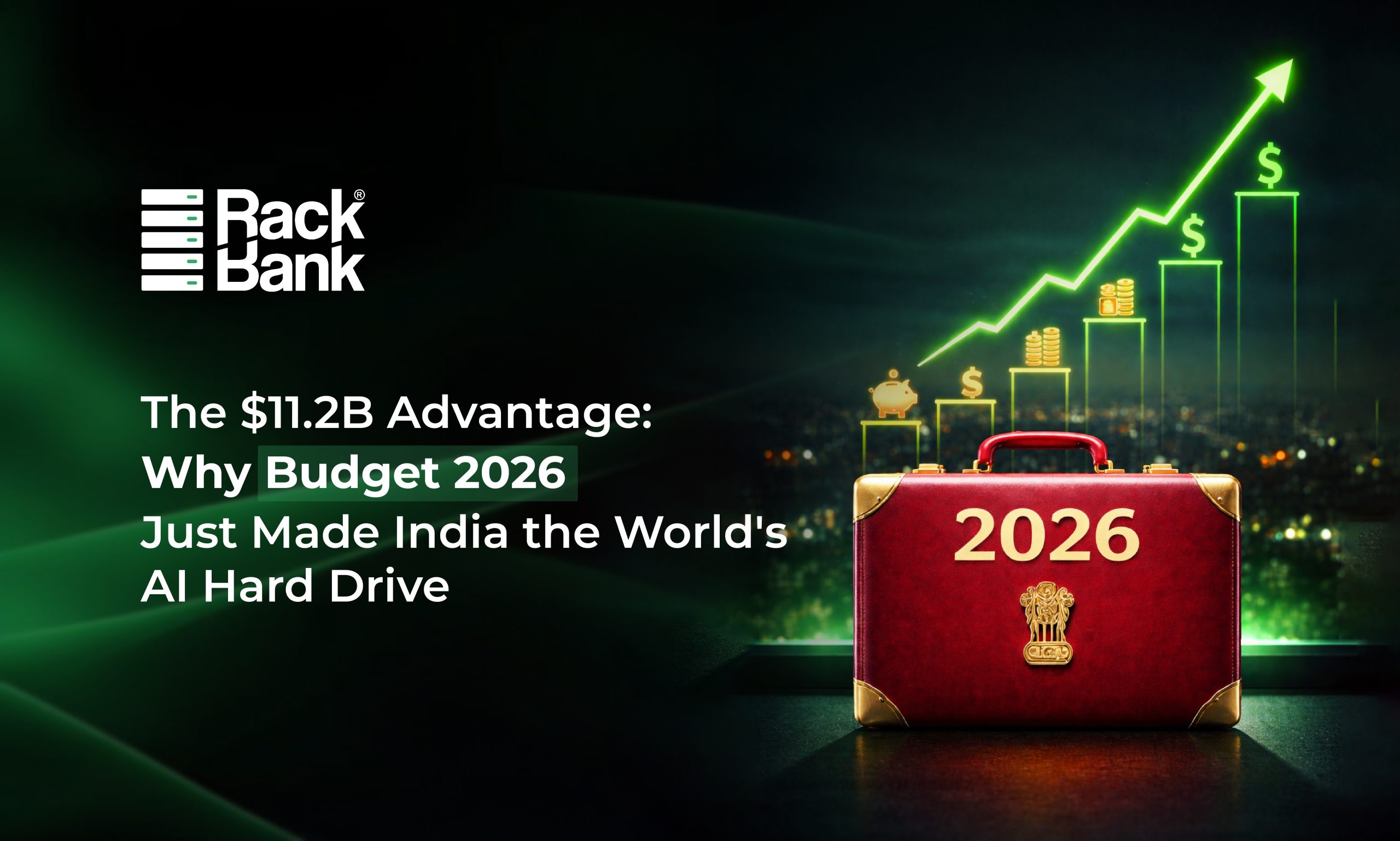 The $11.2B Advantage: Why Budget 2026 Just Made India the World’s AI Hard Drive