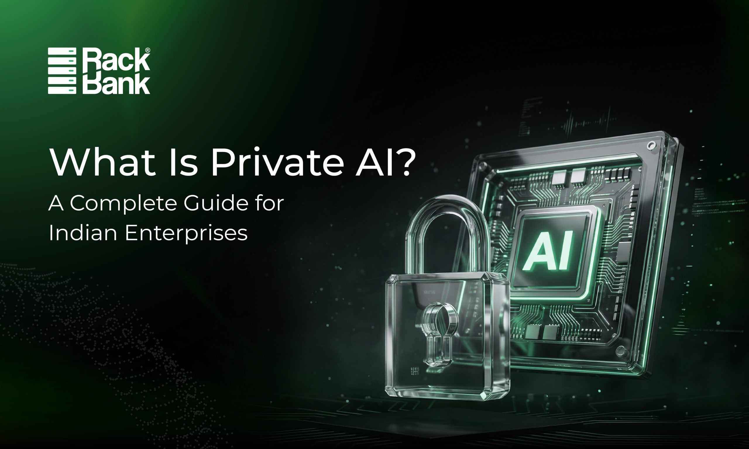 What Is Private AI? A Complete Guide for Indian Enterprises